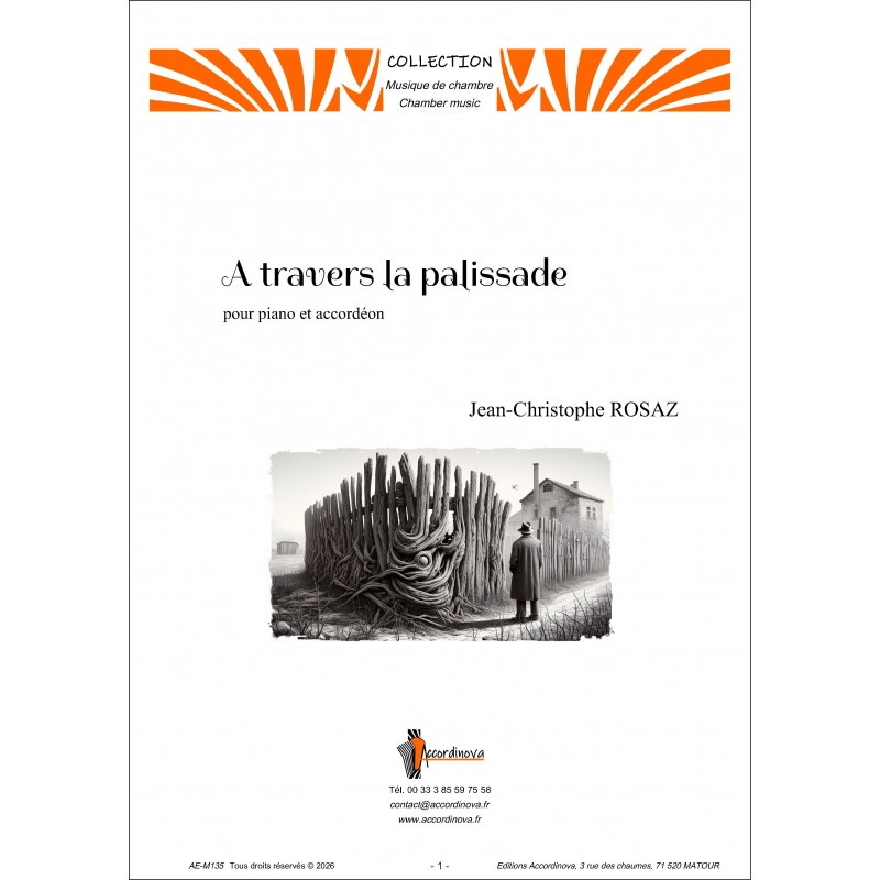 A travers la palissade