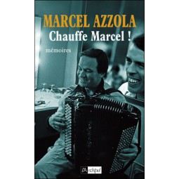 Chauffe Marcel -Mémoires