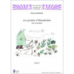Les jardins d'Handéoline – Livre 5