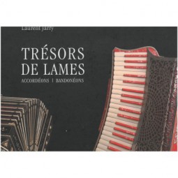 Trésors de Lames - accordéons-bandonéons 300 pages