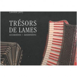 Trésors de Lames - accordéons-bandonéons 300 pages