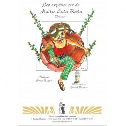 Les Expériences de Maître Lulu Berlu - Volume 1